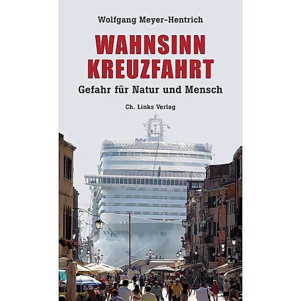 Wahnsinn Kreuzfahrt, Wolfgang Meyer-Hentrich