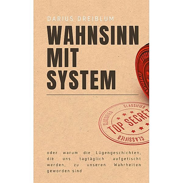 Wahnsinn mit System, Darius Dreiblum