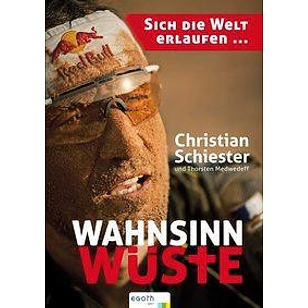 Wahnsinn Wüste, Christian Schiester, Thorsten Medwedeff