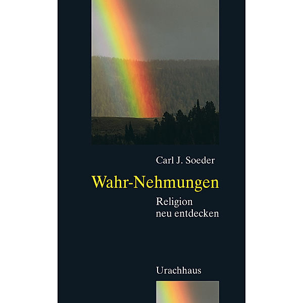 Wahr-Nehmungen, Carl Johannes Soeder