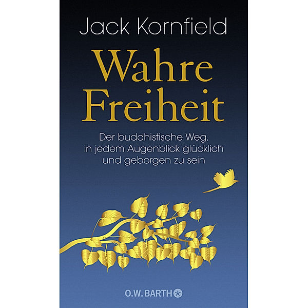 Wahre Freiheit, Jack Kornfield