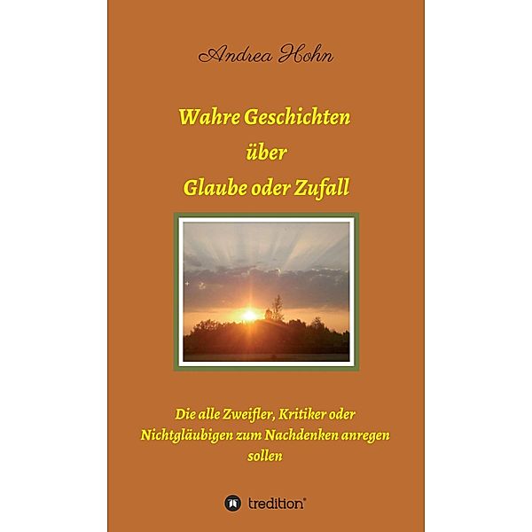 Wahre Geschichten über Glaube oder Zufall, Andrea Hohn