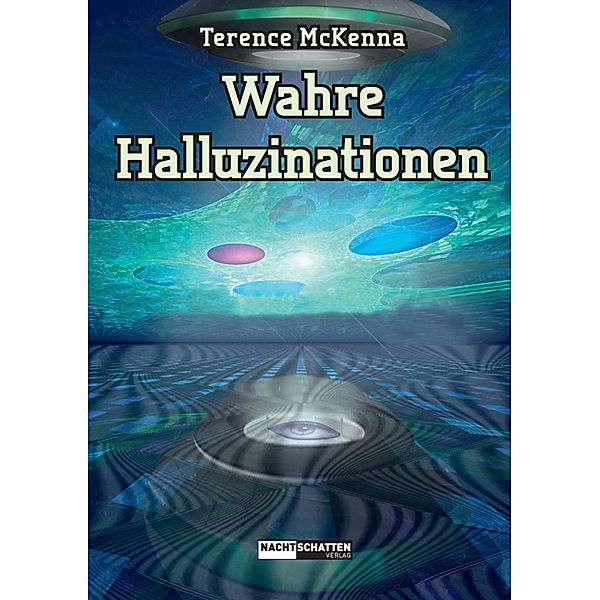 Wahre Halluzinationen, Terence Mckenna