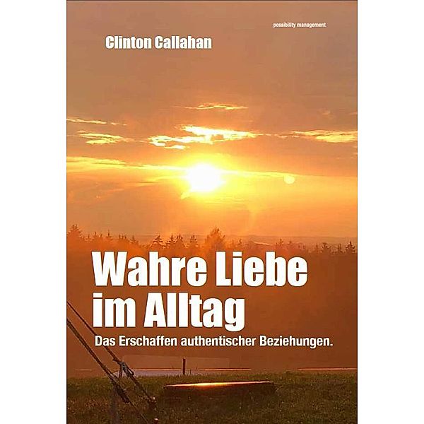 Wahre Liebe im Alltag, Clinton Callahan