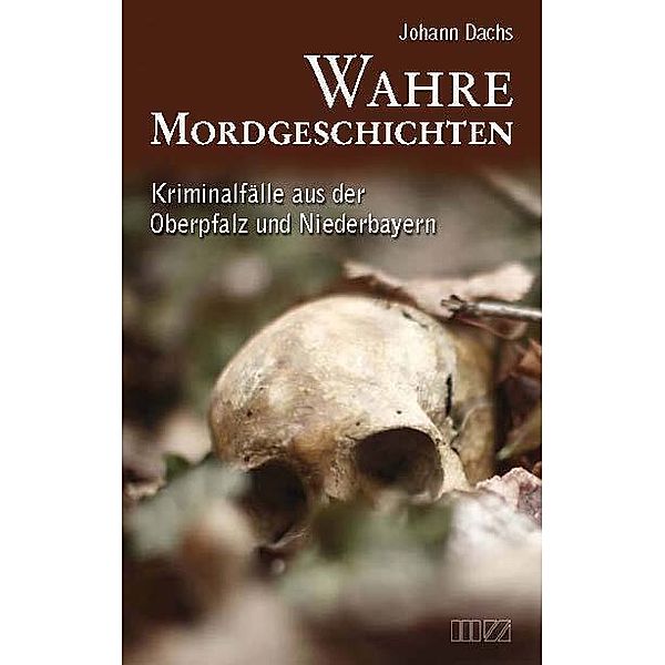 Wahre Mordgeschichten, Johann Dachs