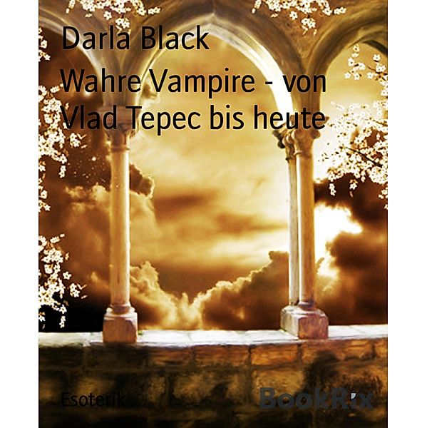 Wahre Vampire - von Vlad Tepec bis heute, Darla Black