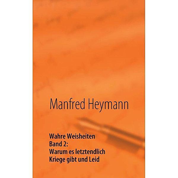 Wahre Weisheiten, Manfred Heymann