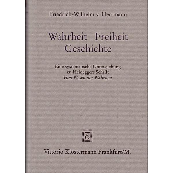 Wahrheit, Freiheit, Geschichte, Friedrich-Wilhelm von Herrmann