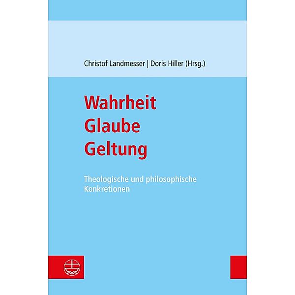 Wahrheit - Glaube - Geltung