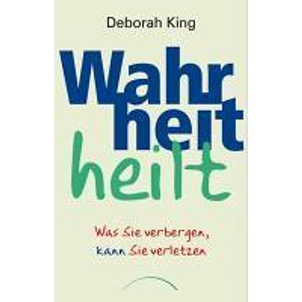 Wahrheit heilt, Deborah King