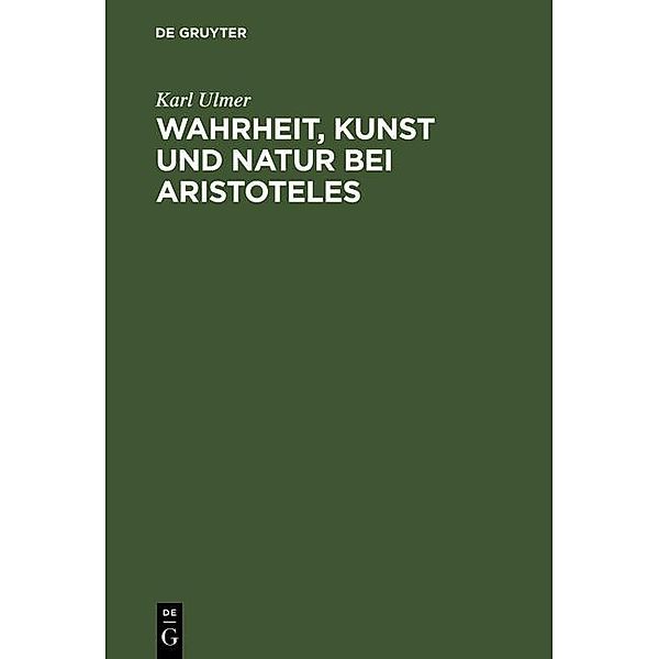 Wahrheit, Kunst und Natur bei Aristoteles, Karl Ulmer