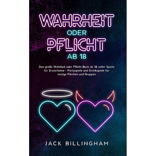 Wahrheit oder Pflicht ab 18, Jack Billingham