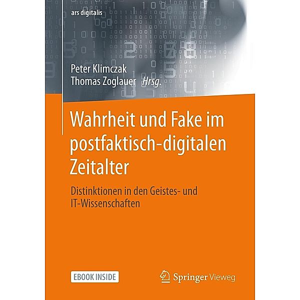 Wahrheit und Fake im postfaktisch-digitalen Zeitalter / ars digitalis
