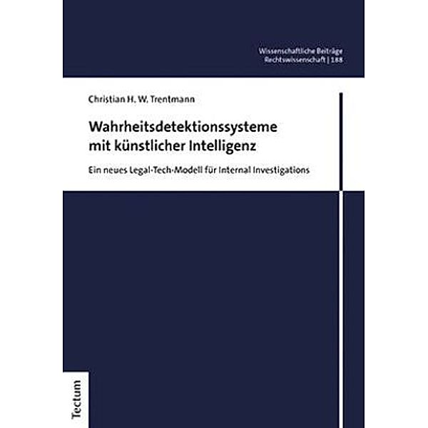 Wahrheitsdetektionssysteme mit künstlicher Intelligenz, Christian H. W. Trentmann