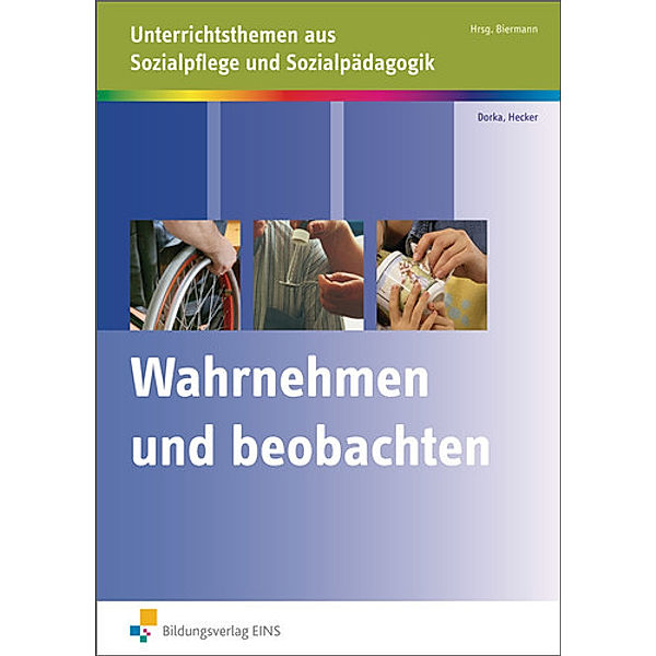 Wahrnehmen und beobachten, Martina Dorka, Anita Hecker