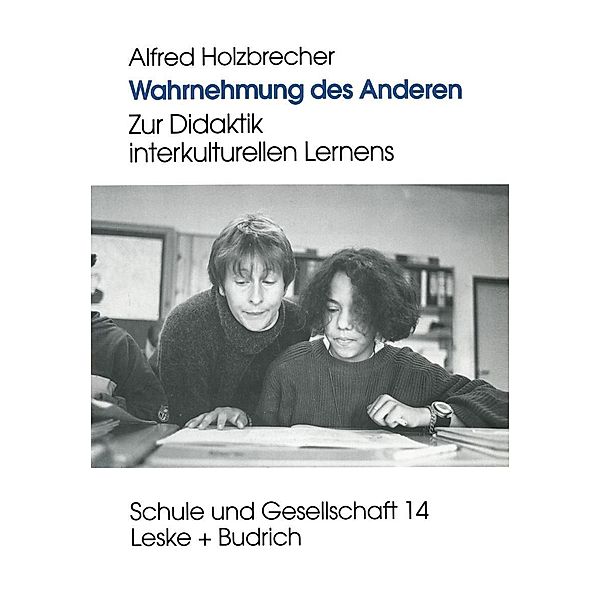 Wahrnehmung des Anderen / Schule und Gesellschaft Bd.14, Alfred Holzbrecher