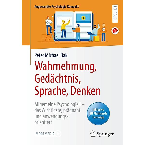 Wahrnehmung, Gedächtnis, Sprache, Denken / Angewandte Psychologie Kompakt, Peter Michael Bak