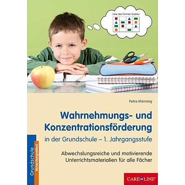 Wahrnehmungs- und Konzentrationsförderung in der Grundschule - 1. Jahrgangsstufe, Petra Mönning