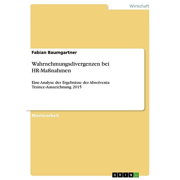 Wahrnehmungsdivergenzen bei HR-Maßnahmen, Fabian Baumgartner