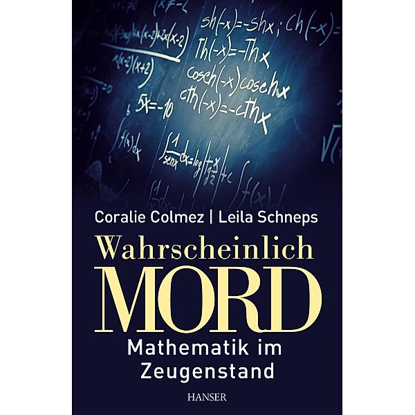 Wahrscheinlich Mord, Coralie Colmez, Leila Schneps