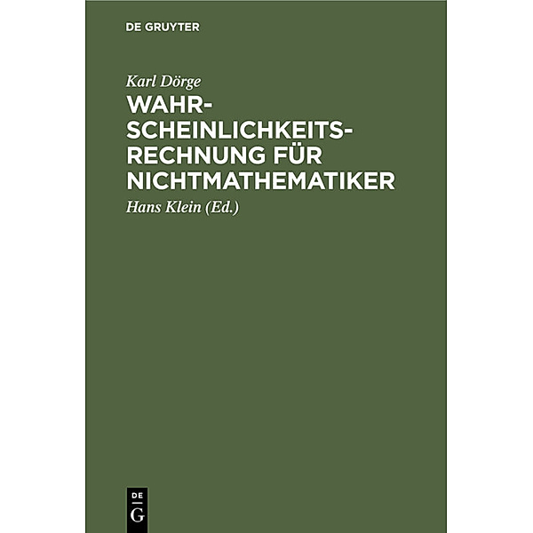 Wahrscheinlichkeitsrechnung für Nichtmathematiker, Karl Dörge