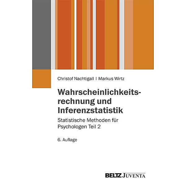 Wahrscheinlichkeitsrechnung und Inferenzstatistik, Christof Nachtigall, Markus Wirtz