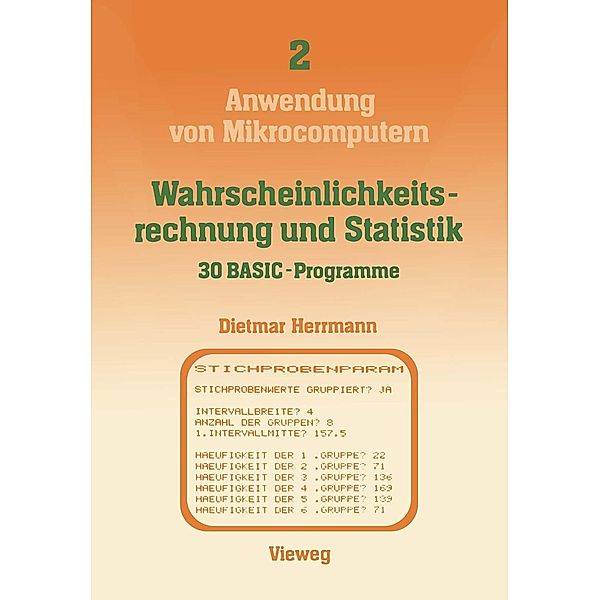 Wahrscheinlichkeitsrechnung und Statistik - 30 BASIC-Programme / Anwendung von Mikrocomputern Bd.2, Dietmar Herrmann