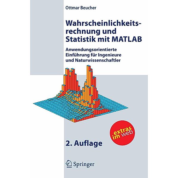 Wahrscheinlichkeitsrechnung und Statistik mit MATLAB, Ottmar Beucher