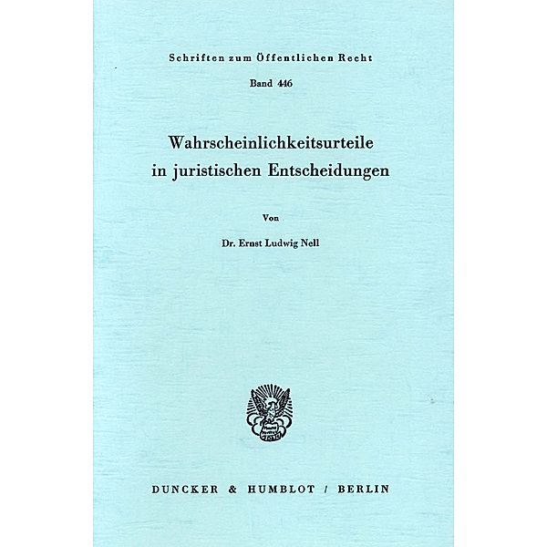 Wahrscheinlichkeitsurteile in juristischen Entscheidungen., Ernst Ludwig Nell