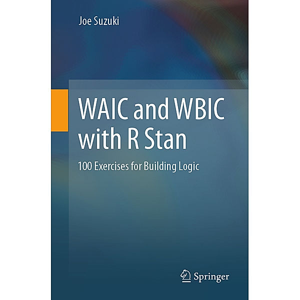 WAIC and WBIC with R Stan, Joe Suzuki