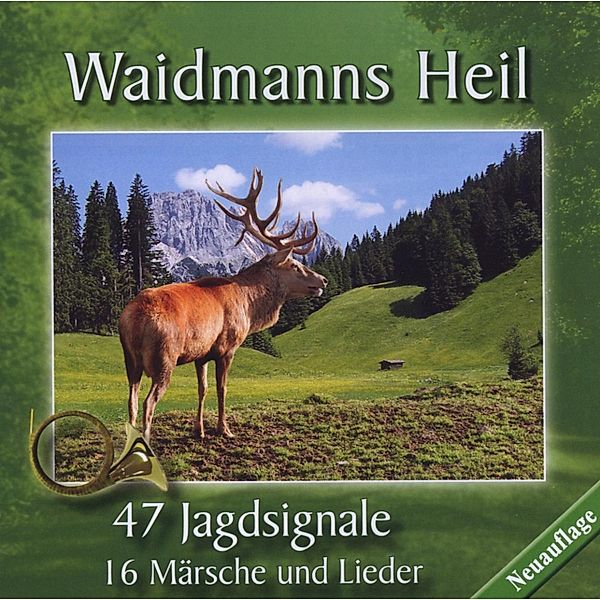 Waidmanns Heil - Jagdsignale, Märsche /+, Diverse Interpreten