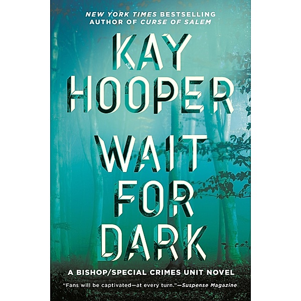 Wait for Dark / Bishop/Special Crimes Unit Bd.17, Kay Hooper