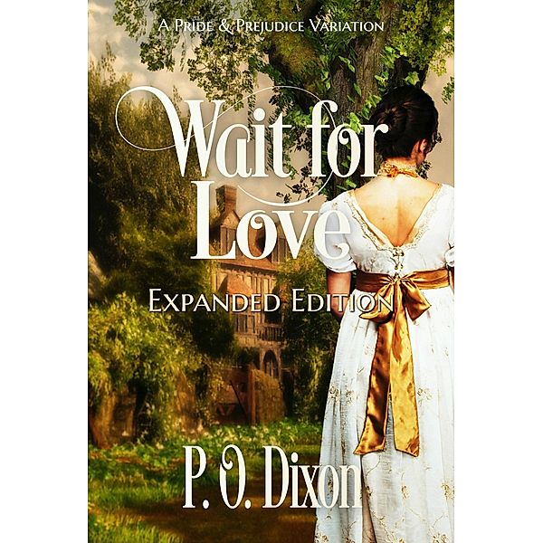 Wait for Love: Expanded Edition, P. O. Dixon, P O Dixon