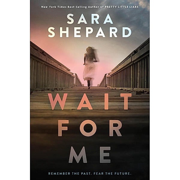 Wait for Me, Sara Shepard
