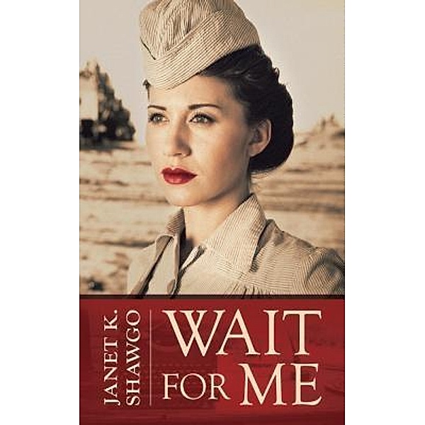 Wait for me / Look for me Series Bd.2, Janet K Shawgo