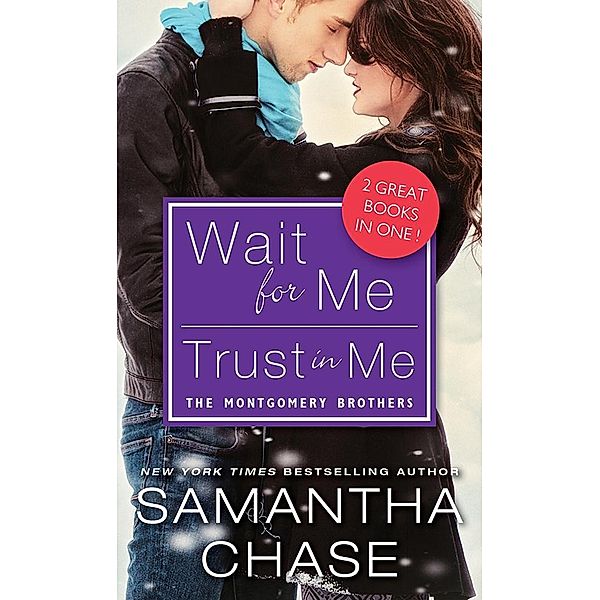 Wait for Me / Trust in Me / Montgomery Brothers, Samantha Chase