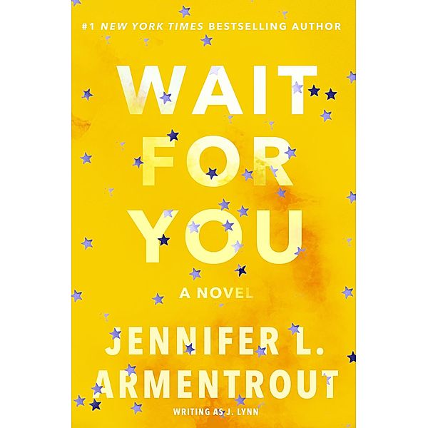 Wait for You / Wait for You Series Bd.1, J. Lynn, Jennifer L. Armentrout