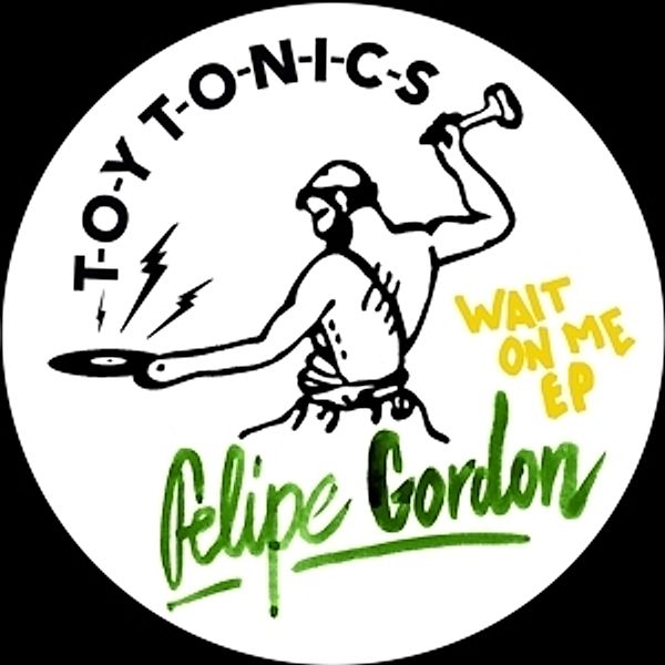 Wait On Me Ep, Felipe Gordon