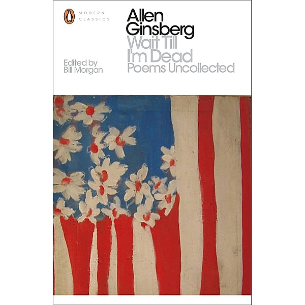 Wait Till I'm Dead / Penguin Modern Classics, Allen Ginsberg