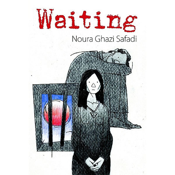 Waiting, Noura Ghazi Safadi