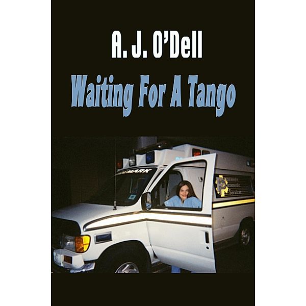 Waiting For A Tango, A. J. O'Dell