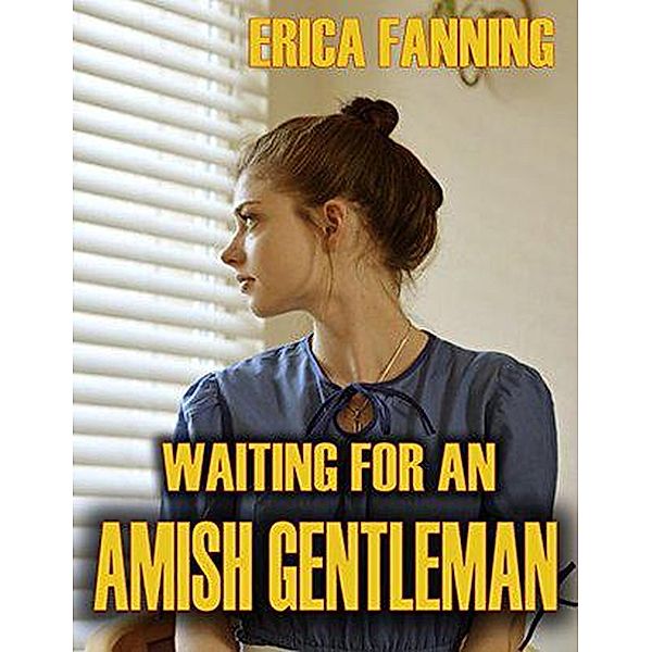 Waiting for an Amish Gentleman, Erica Fanning