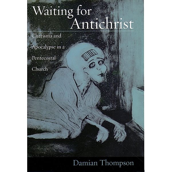 Waiting for Antichrist, Damian Thompson