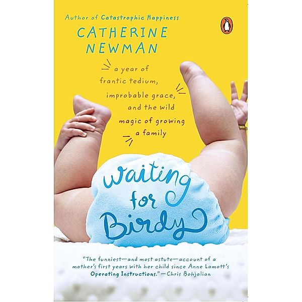 Waiting for Birdy, Catherine Newman