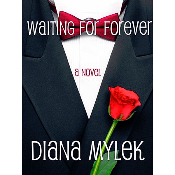 Waiting for Forever, Diana Mylek