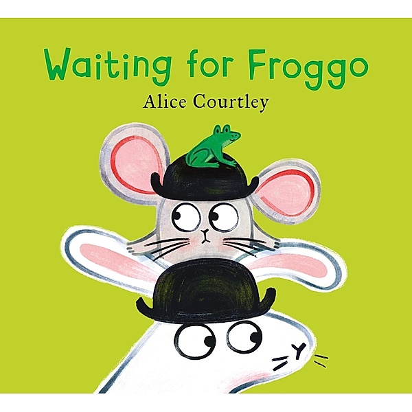 Waiting For Froggo, Alice Courtley