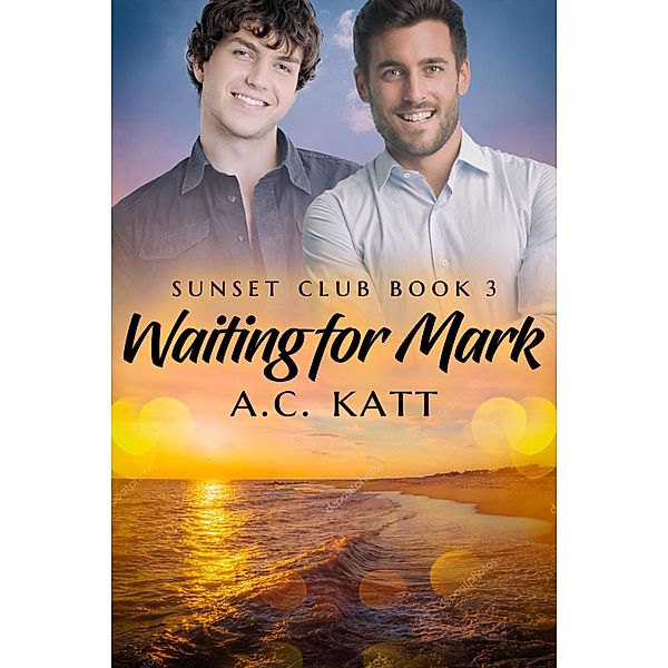 Waiting for Mark / JMS Books LLC, A. C. Katt