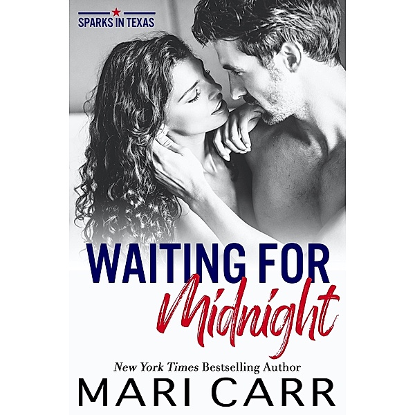 Waiting for Midnight (Sparks in Texas, #8) / Sparks in Texas, Mari Carr