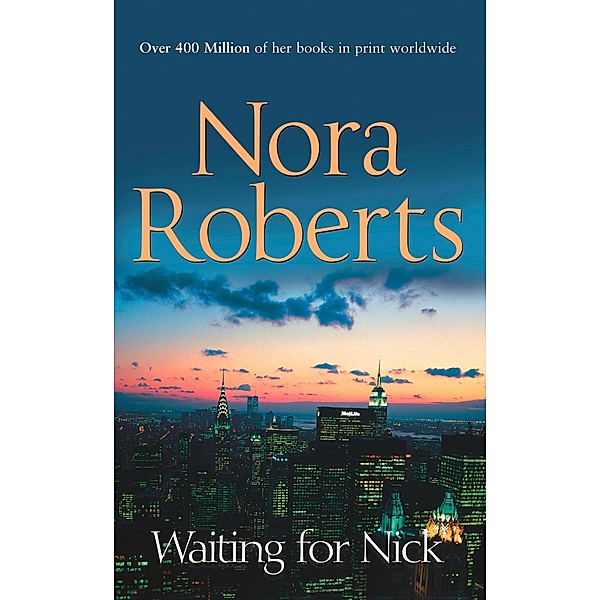 Waiting For Nick / Stanislaskis Bd.5, Nora Roberts