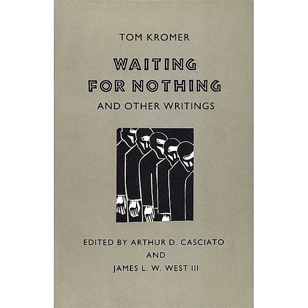 Waiting for Nothing and Other Writings, Tom Kromer